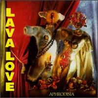 Lava Love - Aphrodisia lyrics