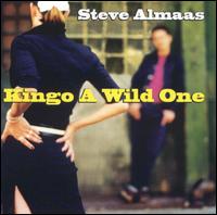 Steve Almaas - Kingo a Wild One lyrics