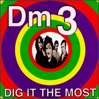 DM3 - Dig It the Most lyrics