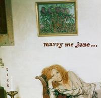 Marry Me Jane - Tick lyrics