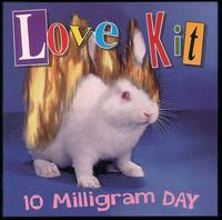 Love Kit - 10 Milligram Day lyrics