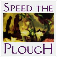 Speed the Plough - Speed the Plough lyrics