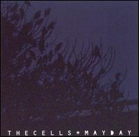 The Cells - Mayday lyrics