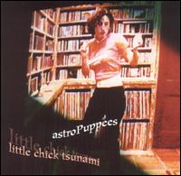 astroPuppees - Little Chick Tsunami lyrics