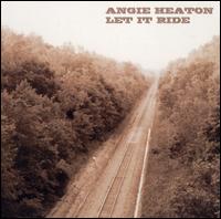 Angie Heaton - Let It Ride lyrics