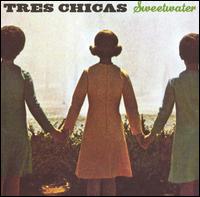 Tres Chicas - Sweetwater lyrics