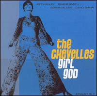 The Chevelles - Girl God lyrics