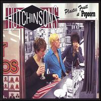The Hutchinsons - Plastic Fruit and Popcorn lyrics