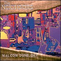 Neighbors - Malcom Dune, Ok? lyrics