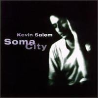 Kevin Salem - Soma City lyrics