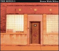 The Minus 5 - Down with Wilco lyrics