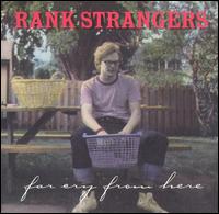 Rank Strangers - Far Cry from Here lyrics