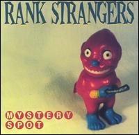 Rank Strangers - Mystery Spot [live] lyrics
