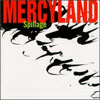 Mercyland - Spillage lyrics