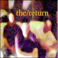 The Return - The/Return lyrics
