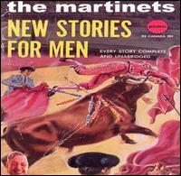 The Martinets - New Stories for Men lyrics