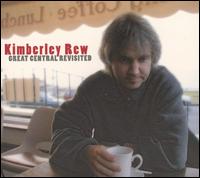 Kimberley Rew - Great Central Revisited lyrics