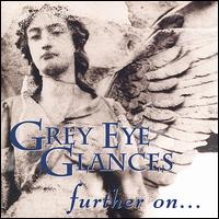 Grey Eye Glances - Further On... lyrics