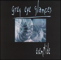 Grey Eye Glances - Eventide lyrics