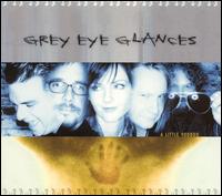 Grey Eye Glances - A Little Voodoo lyrics