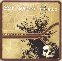 Hot Water Music - The New What Next lyrics