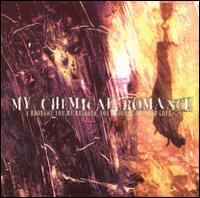My Chemical Romance - I Brought You My Bullets You Brought Me Your Love lyrics