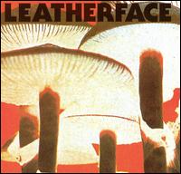 Leatherface - Mush lyrics