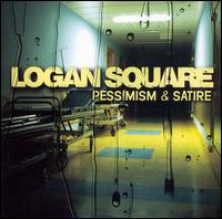 Logan Square - Pessimism & Satire lyrics