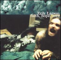 Erik Larson - Faith, Hope, Love lyrics