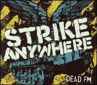 Strike Anywhere - Dead FM lyrics