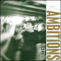 Ambitions - Question lyrics