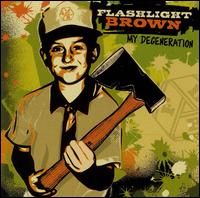 Flashlight Brown - My Degeneration lyrics