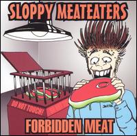 Sloppy Meateaters - Forbidden Meat lyrics