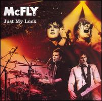 McFly - Just My Luck lyrics