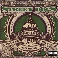 Street Dogs - Fading American Dream lyrics