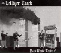 Leftver Crack - Fuck World Trade lyrics