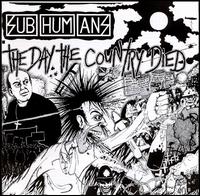 Subhumans - The Day the Country Died lyrics