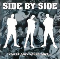 Side by Side - You're Only Young Once lyrics