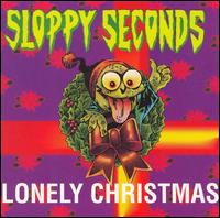 Sloppy Seconds - Lonely Christmas lyrics