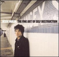 Jesse Malin - The Fine Art of Self Destruction lyrics