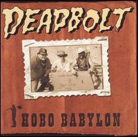 Deadbolt - Hobo Babylon lyrics