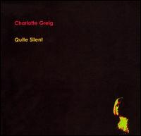 Charlotte Greig - Quite Silent lyrics