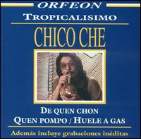 Chico Che - Tropicalisimo lyrics