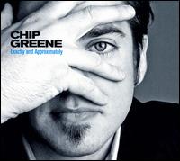 Chip Greene - Exactly And Approximately lyrics