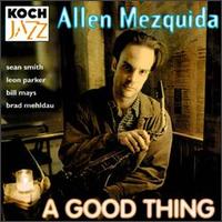 Allen Mezquida - A Good Thing lyrics