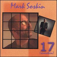 Mark Soskin - 17 (Seventeen) lyrics
