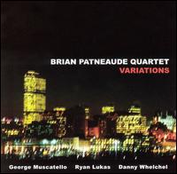 Brian Patneaude Quartet - Variations lyrics