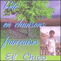 El Chico - L'Ete en Chansons Francaises lyrics
