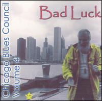 Chicago Blues Council - Volume 4: Bad Luck lyrics