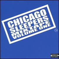 Chicago Sleepers - Chicago Sleepers Mixtape, Vol. 1 lyrics
